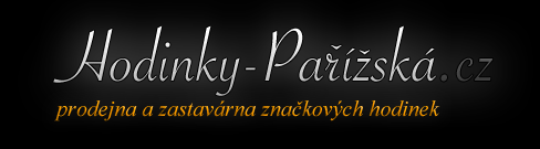 Hodinky Pařížská.cz - Zastavárna hodinek, Dámské hodinky, Pánské hodinky, Zlato a Šperky na pařížské ulice v Praze